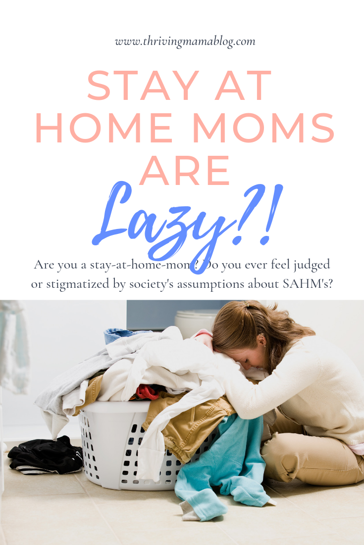 how to be a stay at home mom on stay at home moms are lazy gessell frisbee motherhood stay at home mom life quotes parenting survival