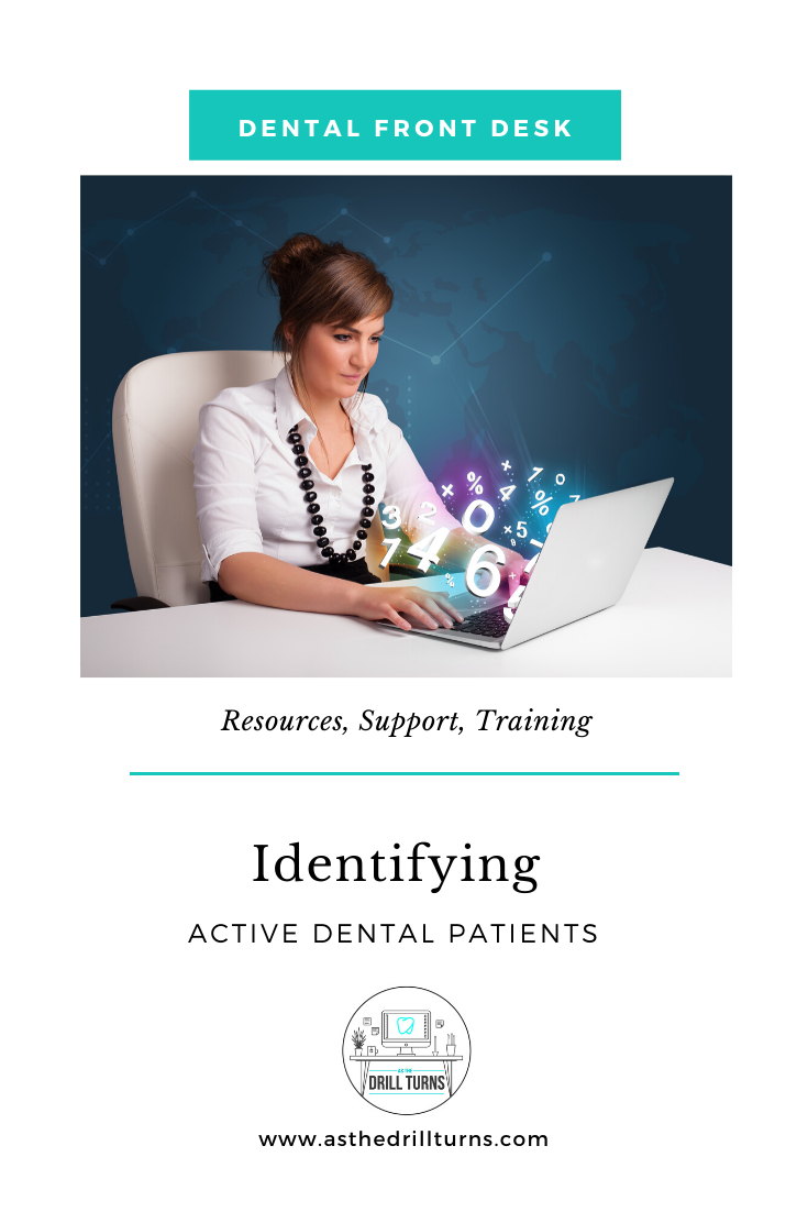 front desk software on identifying active dental patients dental patient dental practice