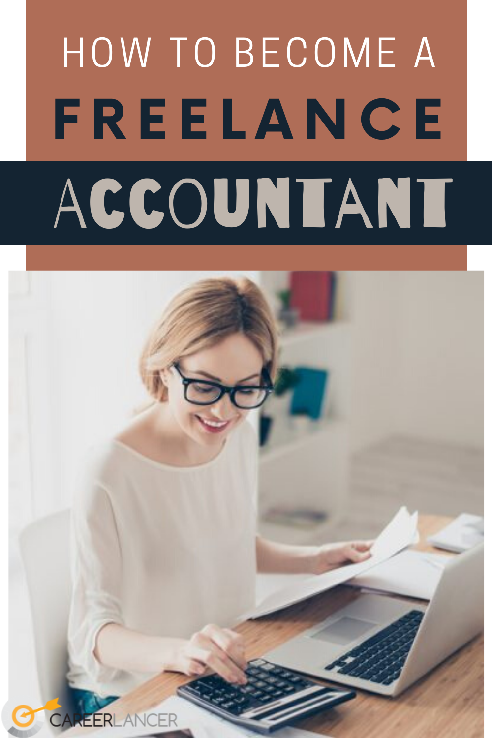 how to become an accountant on how to become a freelance accountant careerlancer in 2021 accounting career accounting bookkeeping business