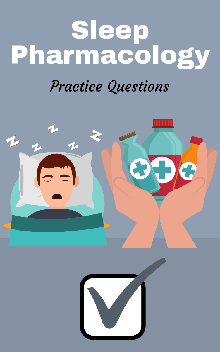 respiratory therapist duties on sleep physiology and disorders study guide and practice questions respiratory therapy student pharmacology sleep medicine