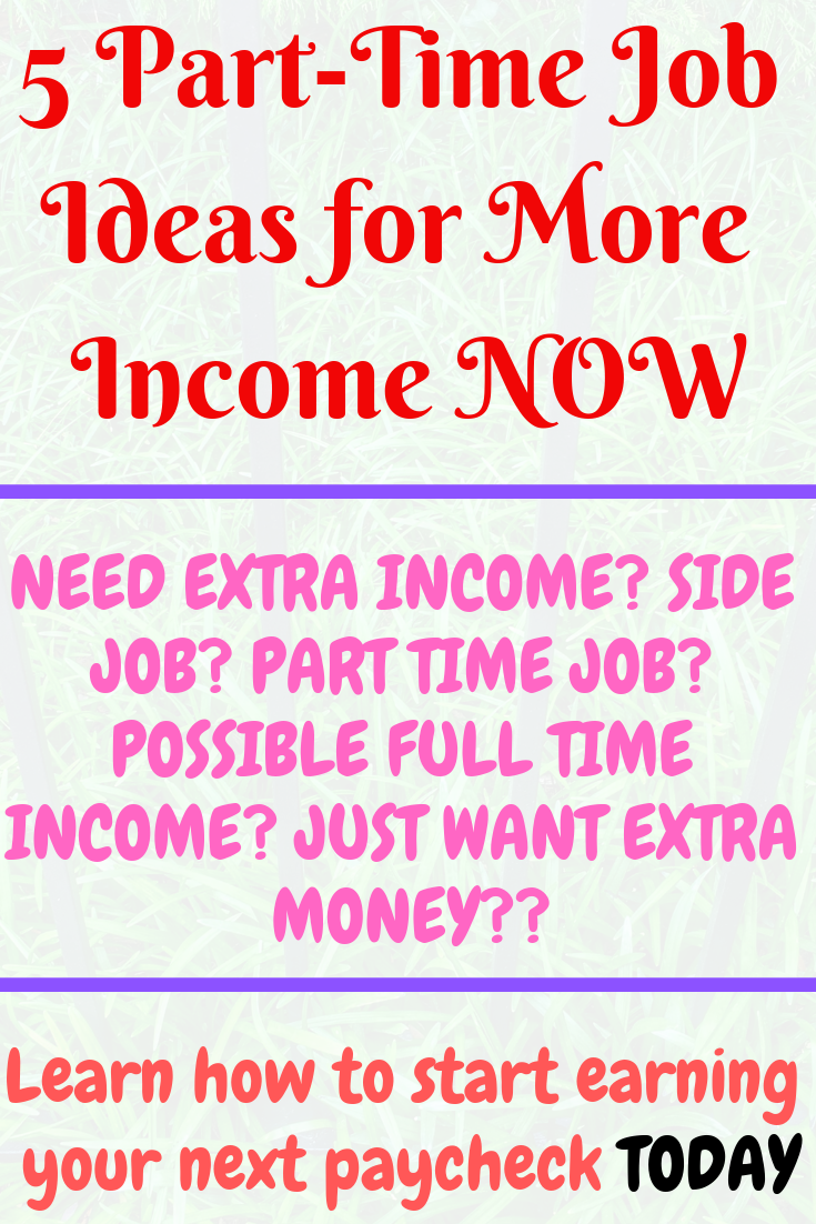 part time post jobs on 5 part time job ideas to earn extra income updated april 2019 part time jobs earn extra income extra income