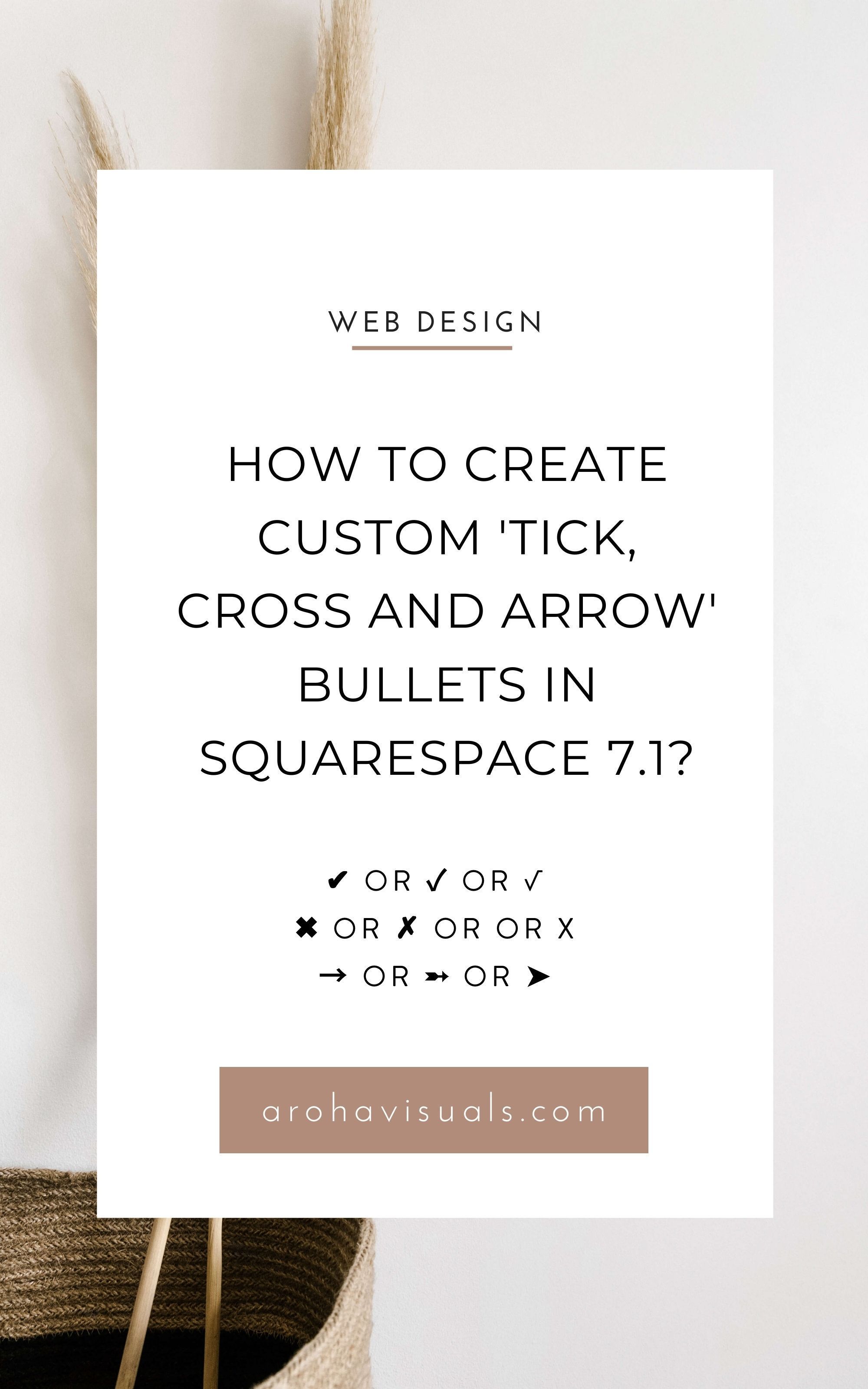 how to create a bullet point on create custom tick cross and arrow bullets in squarespace 7 1 web design tips squarespace squarespace tutorial