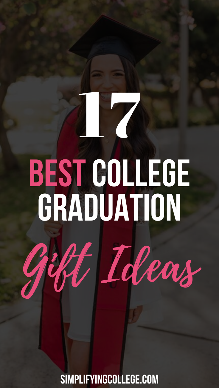 college graduation presents on 17 college graduation gift ideas for girls college graduation gifts college fun college graduation