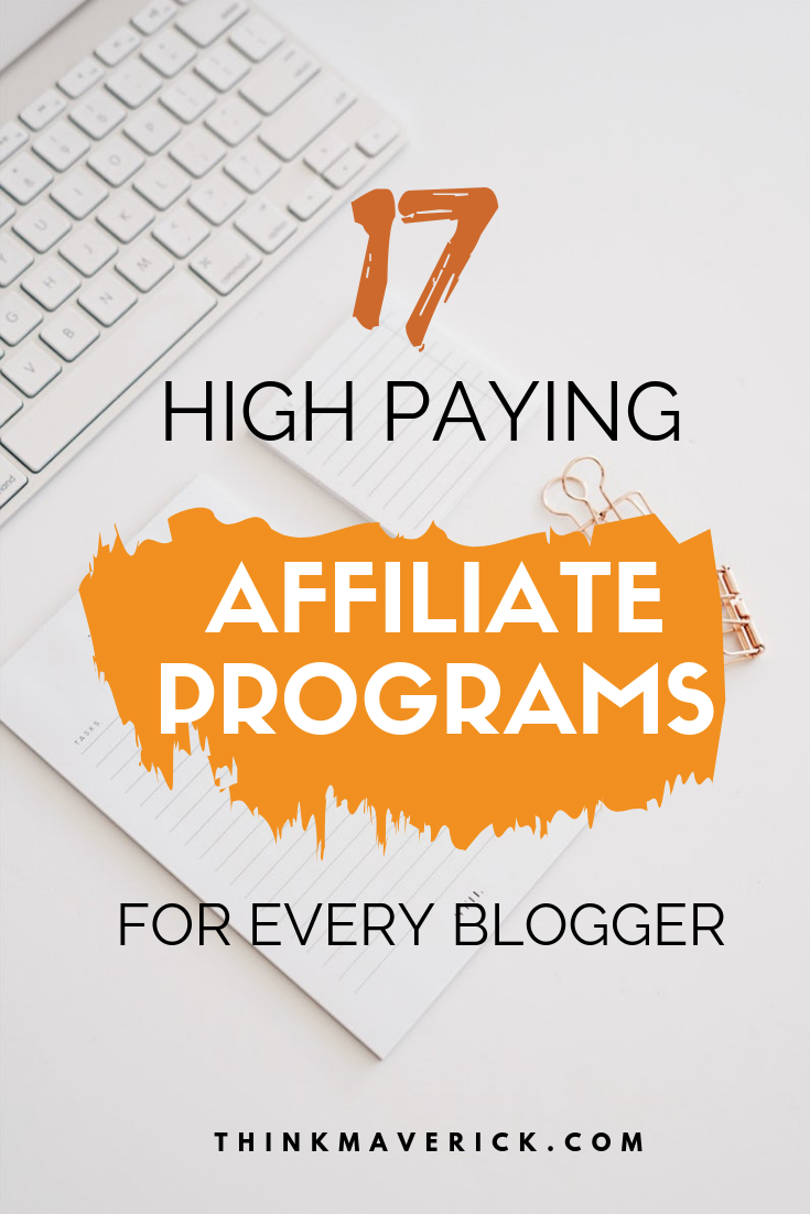 affiliate marketing programs on 19 of the best affiliate programs that pay the highest commission thinkmaverick my personal journey through entrepreneurship affiliate marketing programs pinterest affiliate marketing affiliate marketing strategy