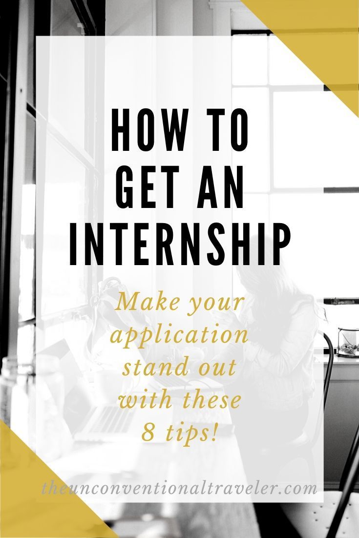 how to get an internship while in college on how to make your internship application stand out internship life after college apply for internship