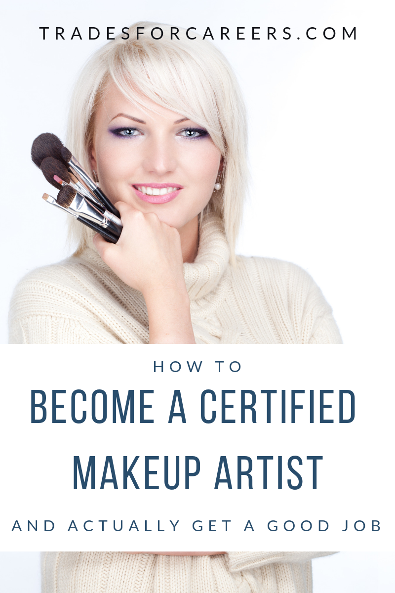 become a makeup artist on how to become a certified makeup artist the ultimate guide trades for careers becoming a makeup artist makeup artist course best makeup artist