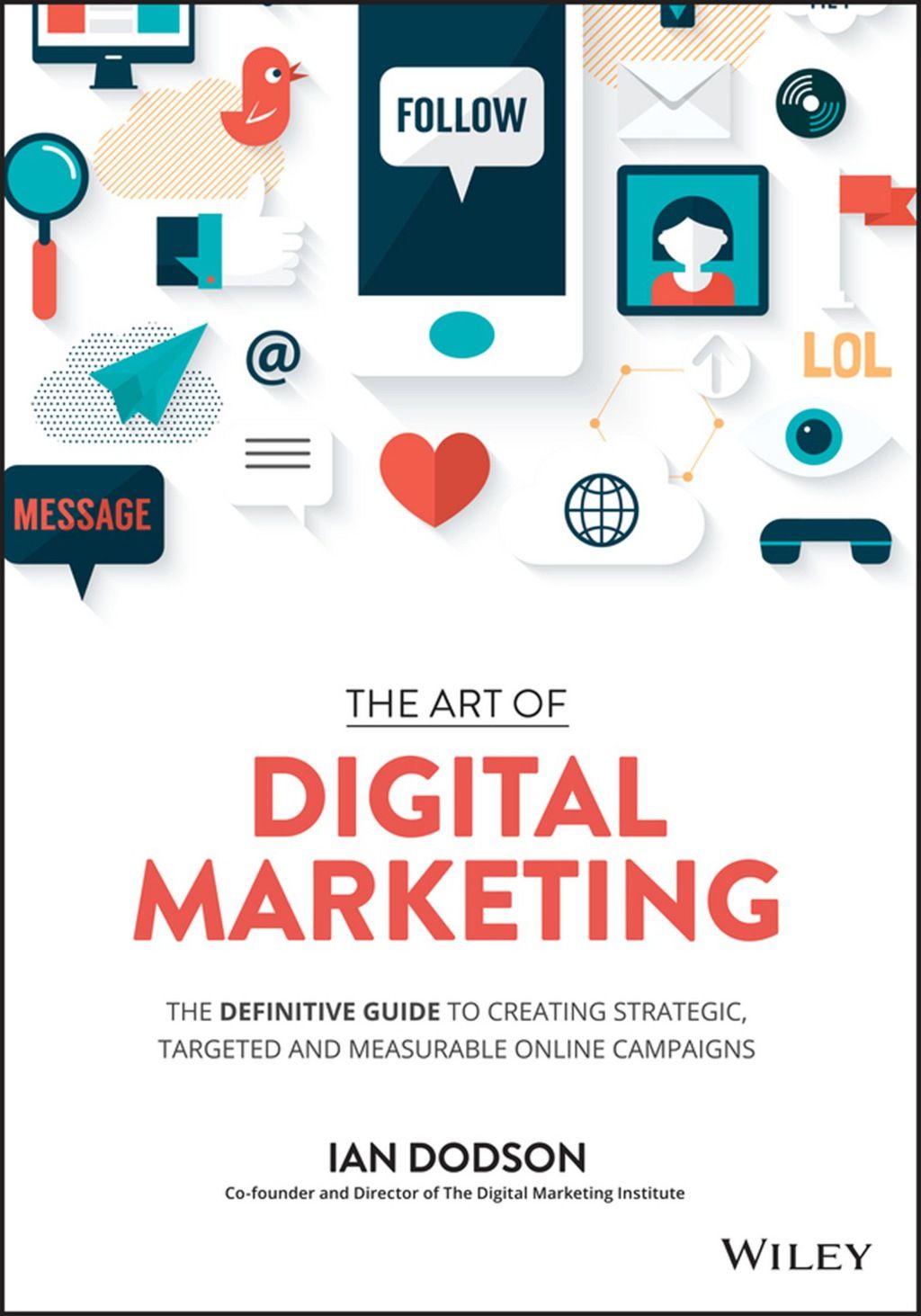 digital marketing director on the art of digital marketing the definitive guide to creating strategic targeted and measurable on digital marketing books online campaign digital marketing