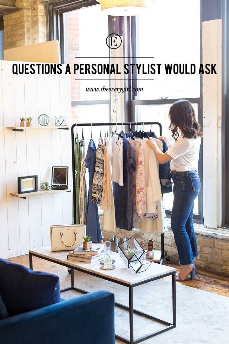 6 questions a personal stylist would ask you about your wardrobe the everygirl personal stylist personal fashion stylist stylist outfit personal stylists online on 6 questions a personal stylist would ask you about your wardrobe the everygirl personal stylist personal fashion stylist stylist outfit