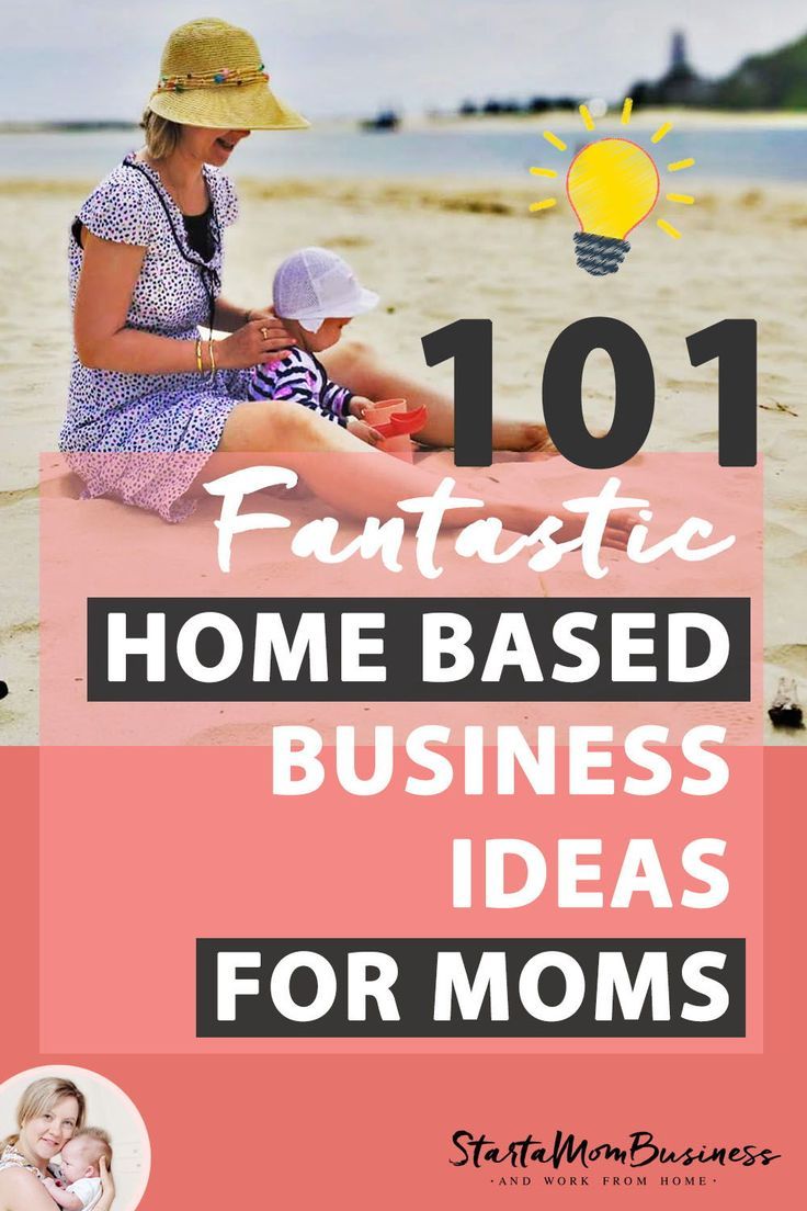work from home ideas for moms on 101 fantastic home based business ideas for awesome moms to start from home if you re looking for the pe home based business home business work from home moms