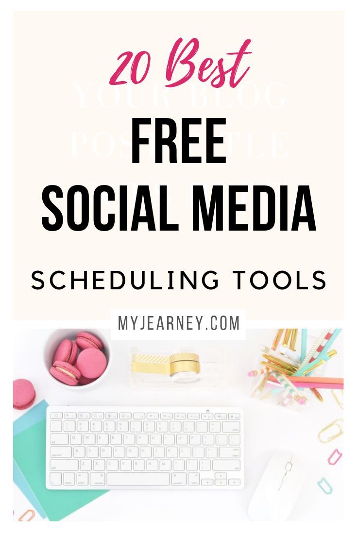 best scheduler for social media on the 20 best free social media scheduling tools in 2020 social media scheduling tools social media management tools free social media