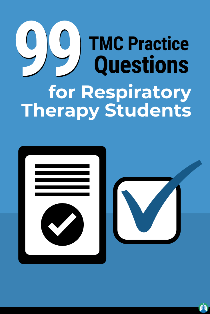 respiratory therapist online on 99 tmc exam practice questions for respiratory therapy students respiratory therapist student respiratory therapy respiratory therapy student