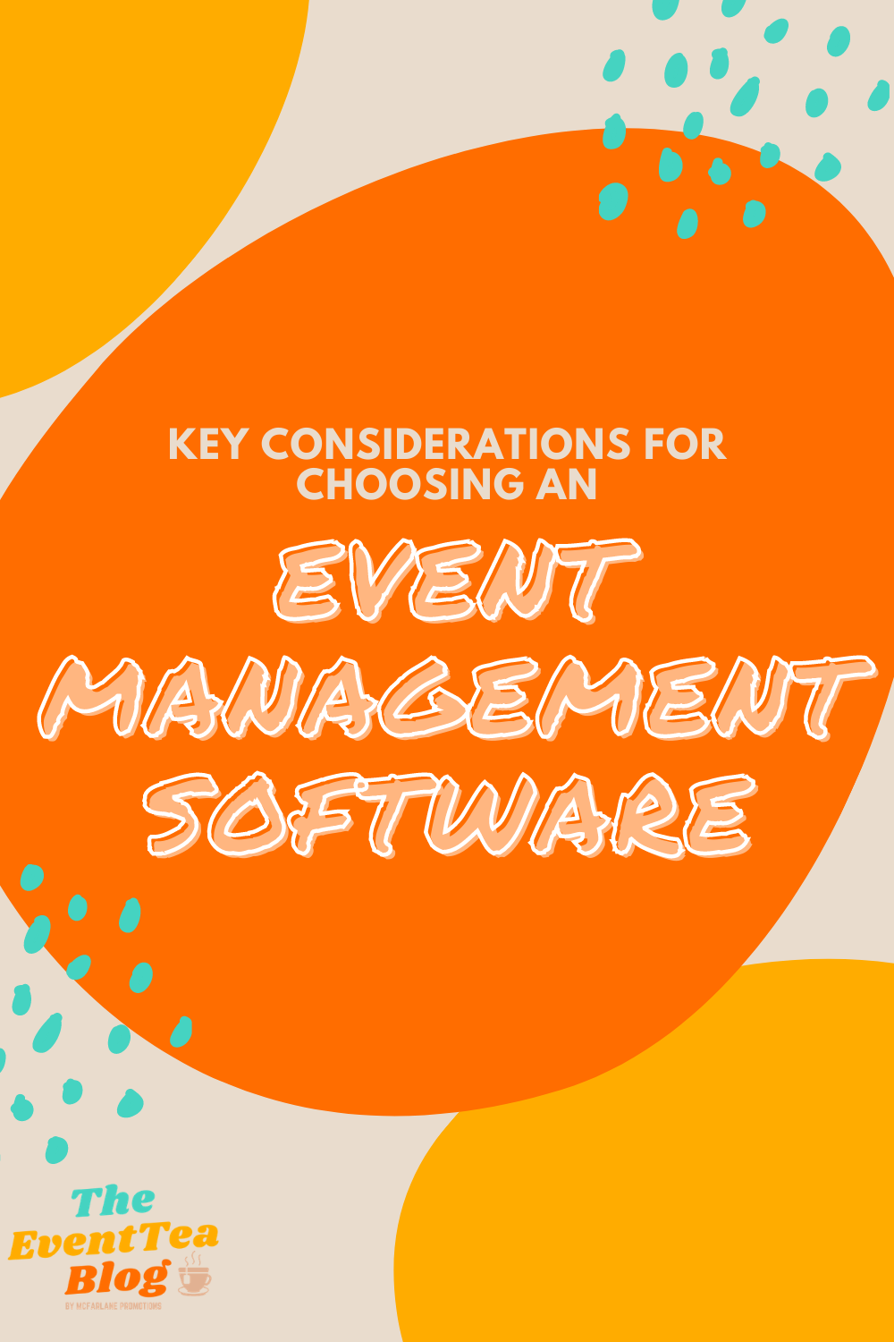 event management software on event management software everything you need to know as a planner the eventtea blog event management software event management event technology