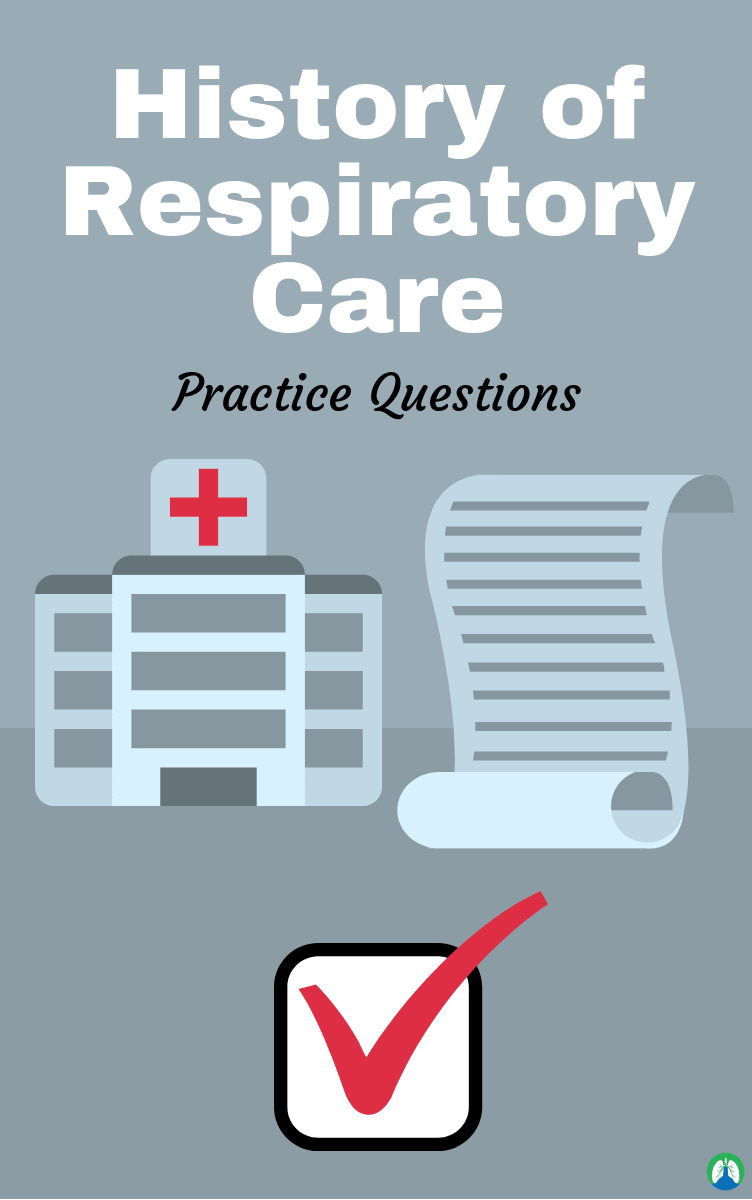 history of respiratory care study guide and practice questions respiratory care respiratory therapy student respiratory respiratory therapist schools near me on history of respiratory care study guide and practice questions respiratory care respiratory therapy student respiratory