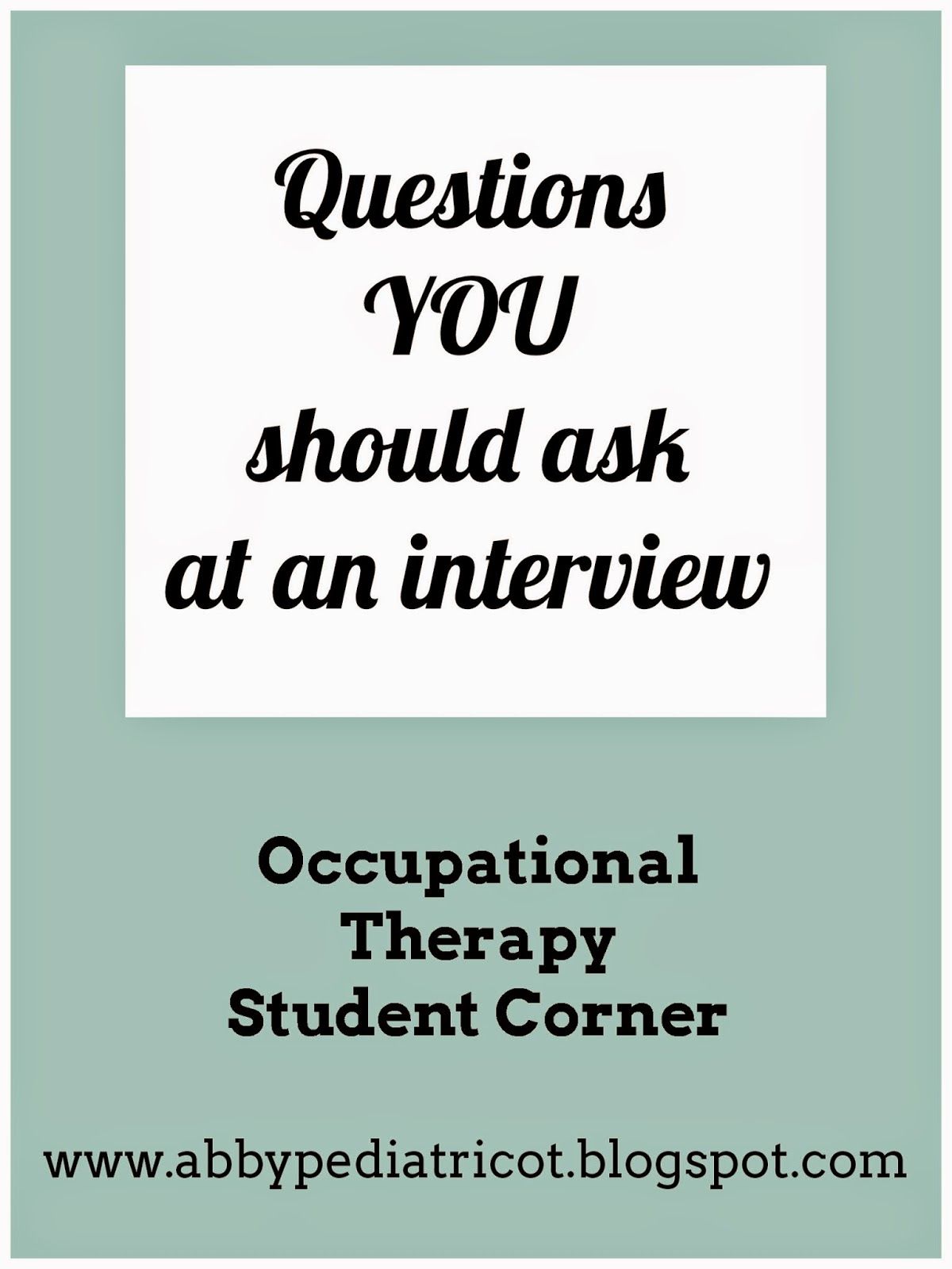 interviewing is more than just answering questions you want to be prepared to ask occupational therapy physical therapy school occupational therapy assistant occupational therapy assistant schools on interviewing is more than just answering questions you want to be prepared to ask occupational therapy physical therapy school occupational therapy assistant