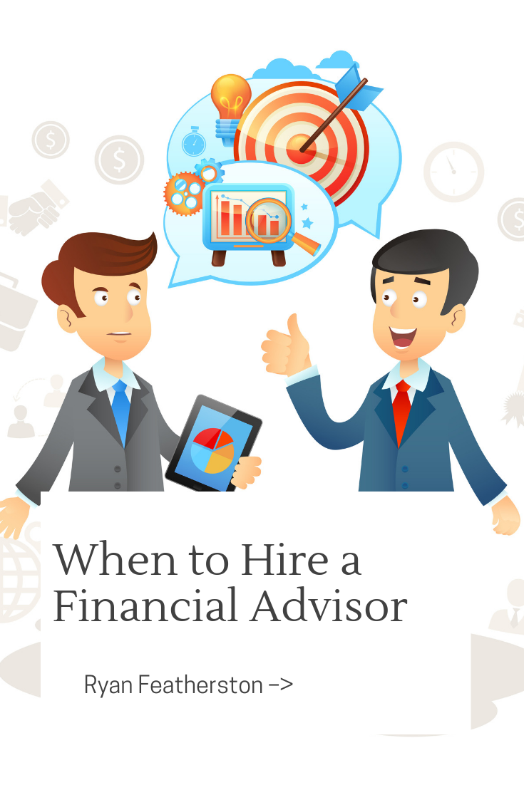 certified finance analyst on ryan featherston when to hire a financial advisor financial advisors financial advisor