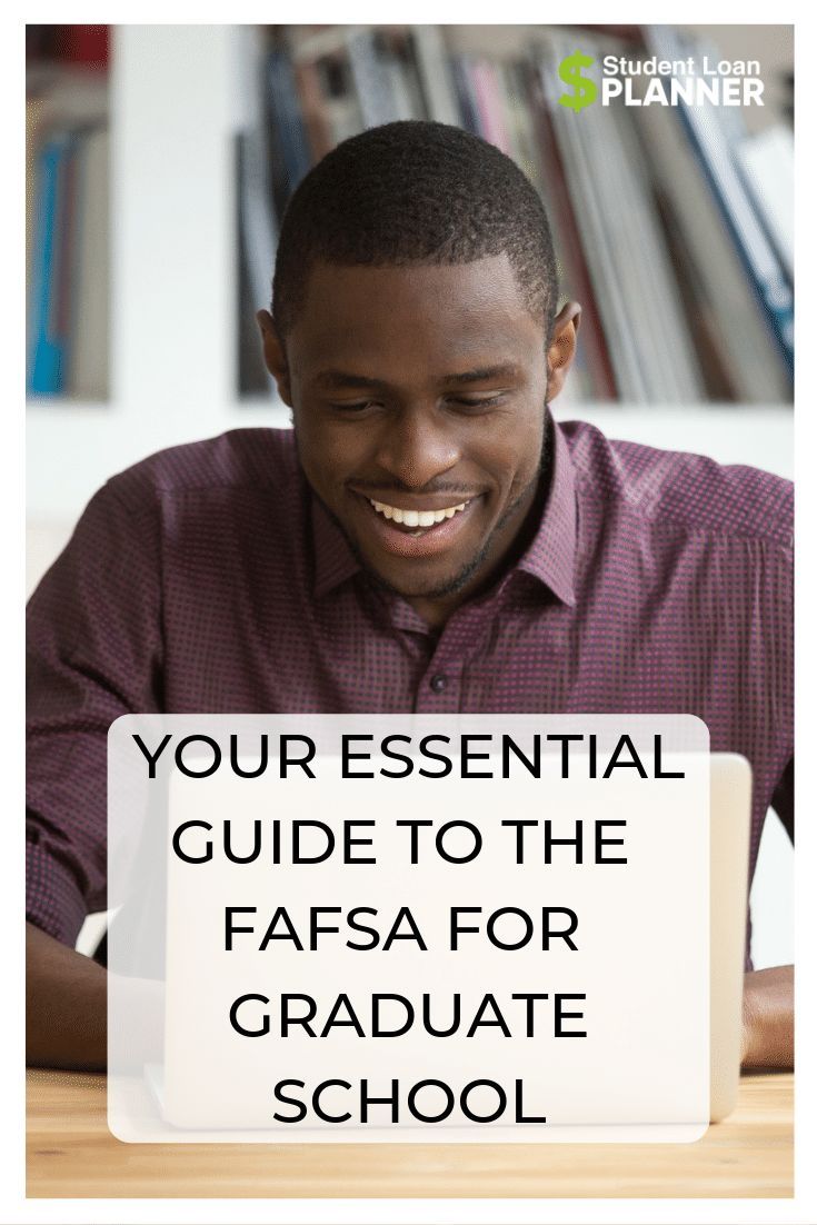 graduate student loans on your essential guide to the fafsa for graduate school student loan planner fafsa graduate school student loans