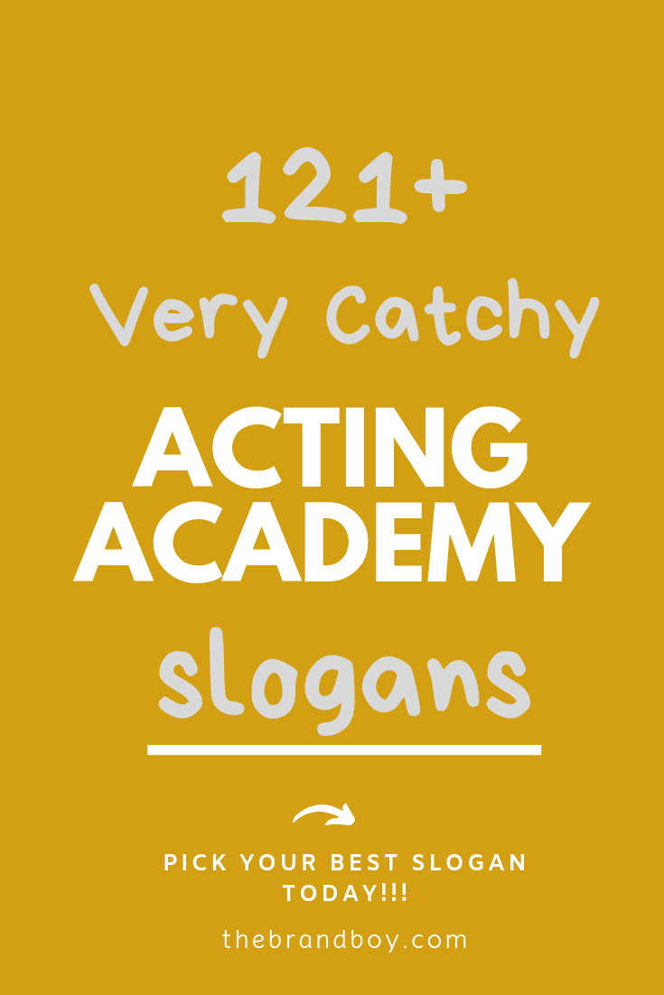 acting schools for beginners on 121 best catchy acting academy slogans and sayings thebrandboy business slogans best acting schools acting school