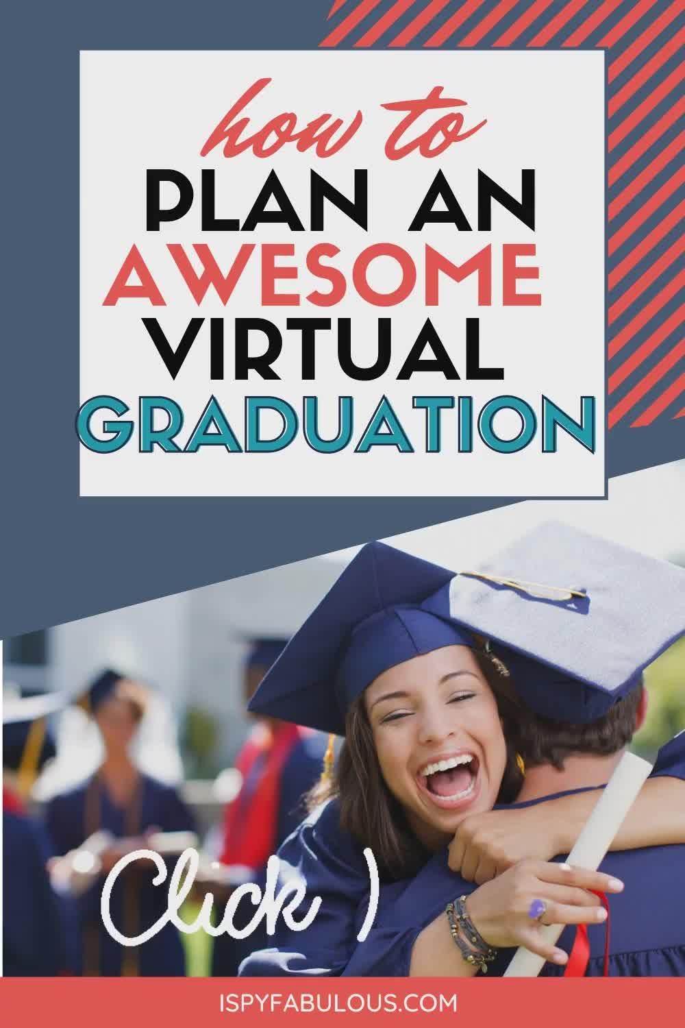 virtual college graduations on 10 tips for planning a virtual graduation party i spy fabulous video video graduation party planning senior graduation party graduation poster
