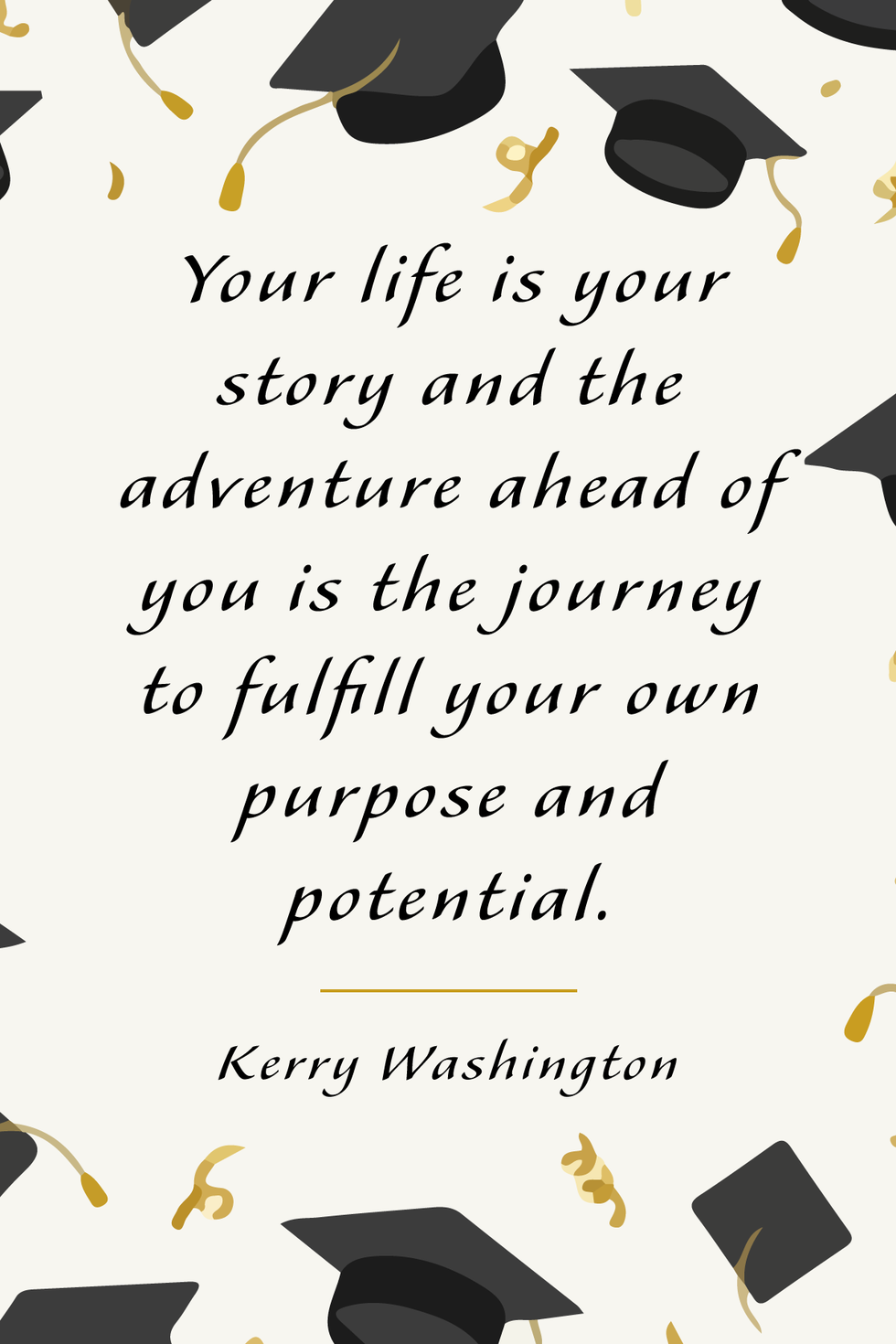 2021 graduation date high school on these graduation quotes will inspire the next generation in 2021 inspirational graduation quotes graduation wishes quotes grad quotes