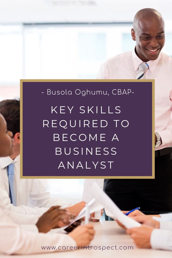 how to become a business analyst on key skills required to become a business analyst business analyst business analyst career financial analyst