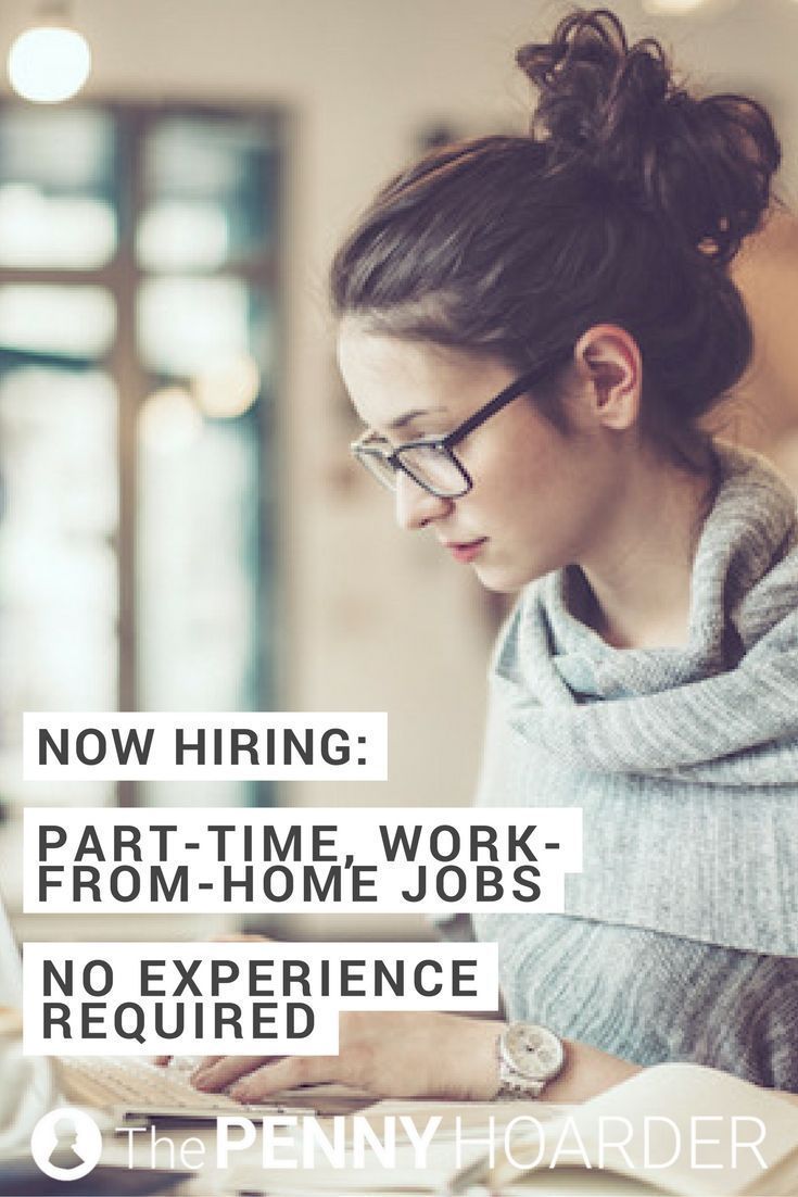part time jobs no experience needed on searching for a remote job try these 29 work from home companies work from home jobs home jobs working from home