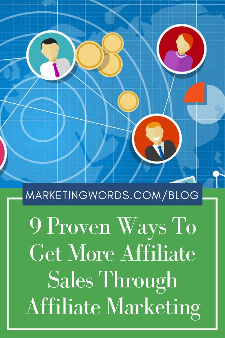 setting up affiliate program on 9 proven ways to get more affiliate sales through affiliate marketing affiliate marketing writing blog posts affiliate sales
