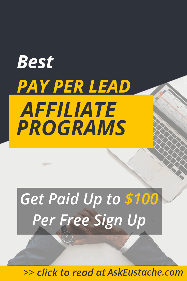 best paid affiliate programs on best pay per lead affiliate programs get paid up to 100 per free sign up learn affiliate marketing affiliate programs online training business