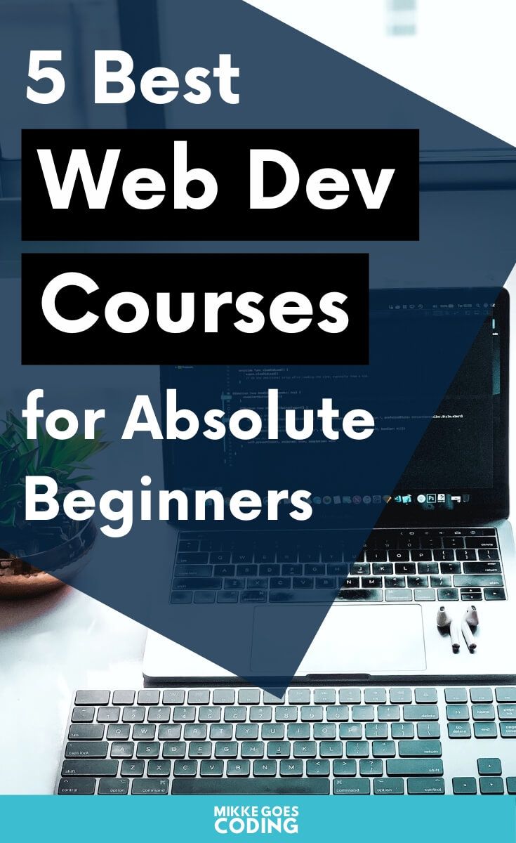 web development courses on 5 top web development courses for beginners in 2020 mikke goes web development course learning web web development programming