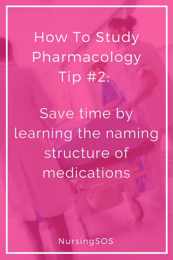 how to study pharmacology tip 2 save time by learning the naming structure of medications nursing study guide pharmacy technician study pharmacy school study free pharmacy tech classes on how to study pharmacology tip 2 save time by learning the naming structure of medications nursing study guide pharmacy technician study pharmacy school study
