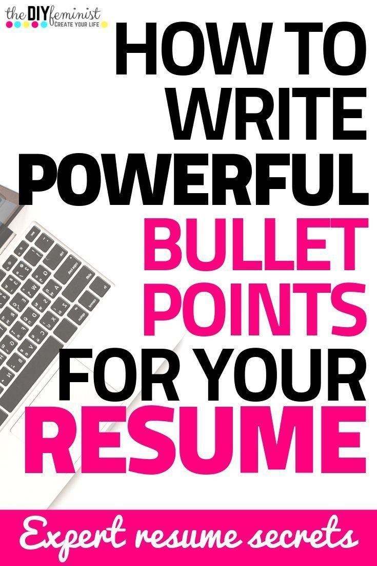 how to create a bullet point on how to write powerful professional resume bullet points resume writing tips resume skills resume tips