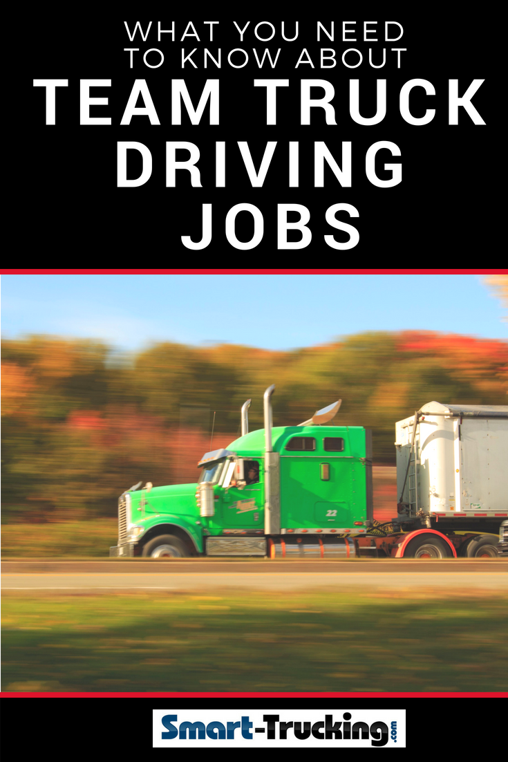 hiring truck drivers on team driving jobs a professional truck driver s guide driving jobs truck driving jobs truck driver