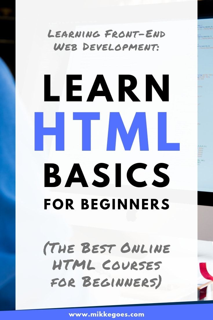 web development courses on how to learn html for beginners in 2020 web development 101 learn web development learning web learn html