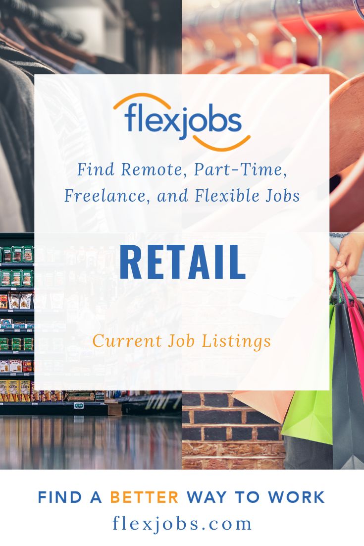 900 flexible jobs we love em ideas in 2021 flexible jobs job telecommute retail job postings on 900 flexible jobs we love em ideas in 2021 flexible jobs job telecommute